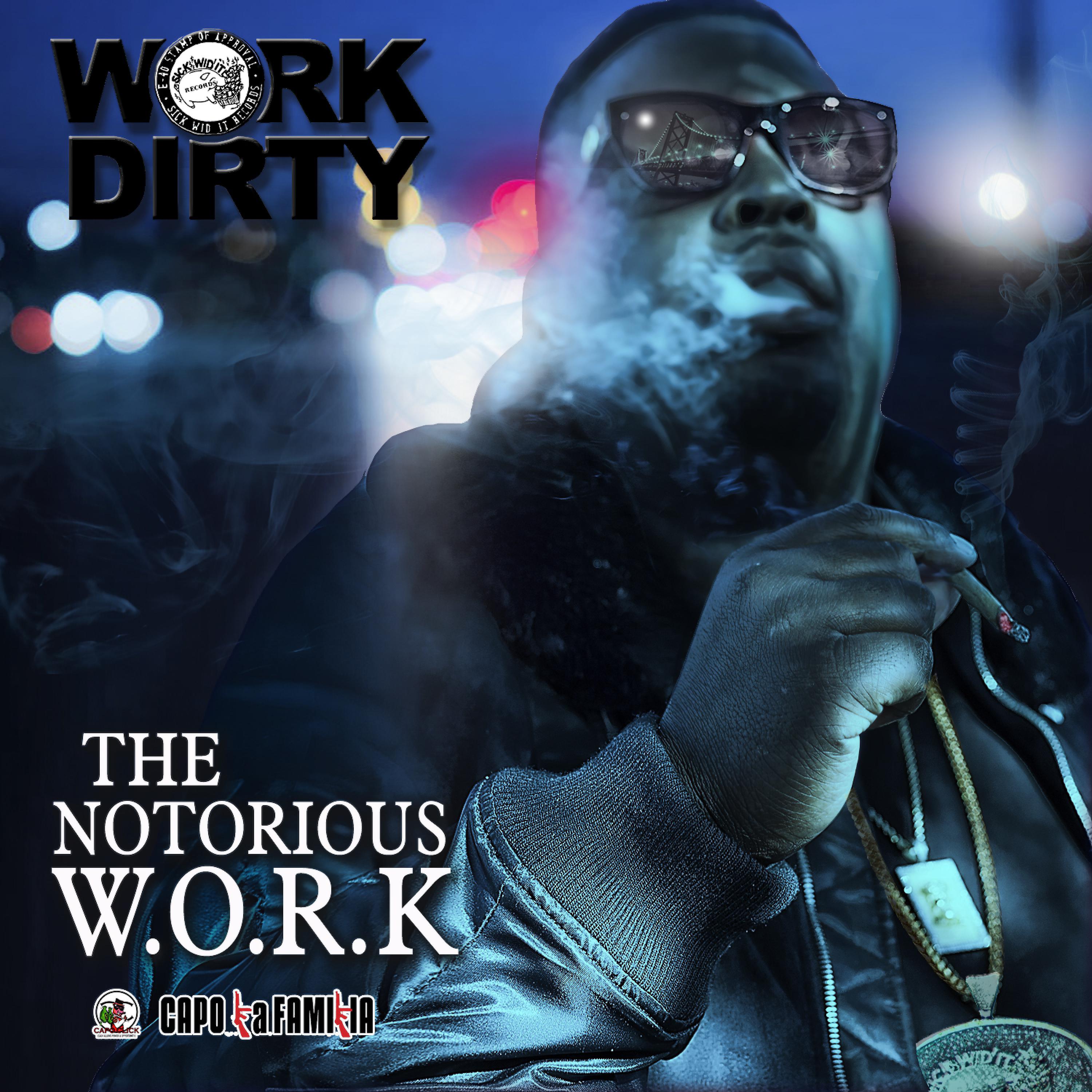 Work Dirty - Work (You Gotta Work) (feat. T. Prince & Sonny Digital)