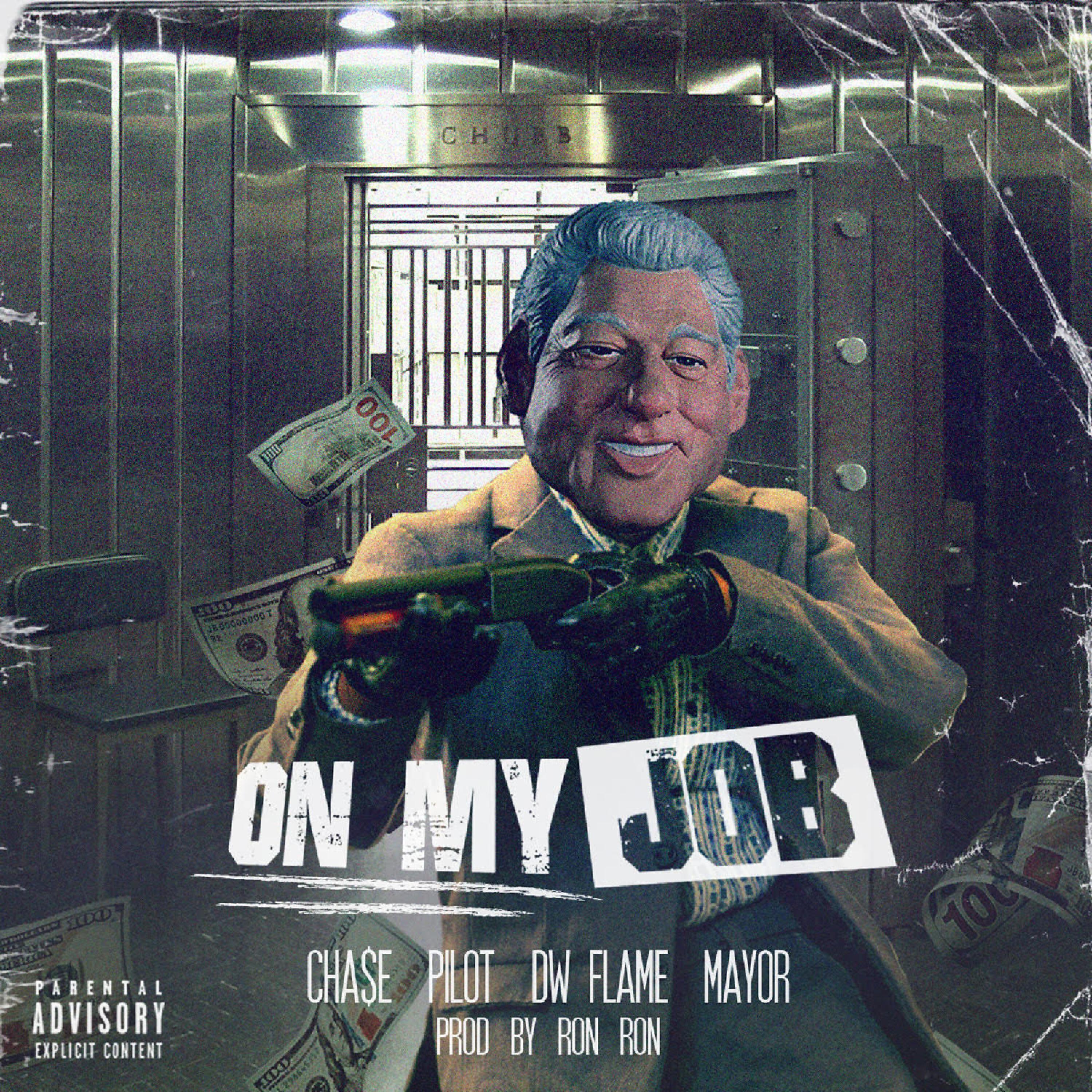 CHASE - On My Job (feat. Pilot, DW Flame & Mayor)