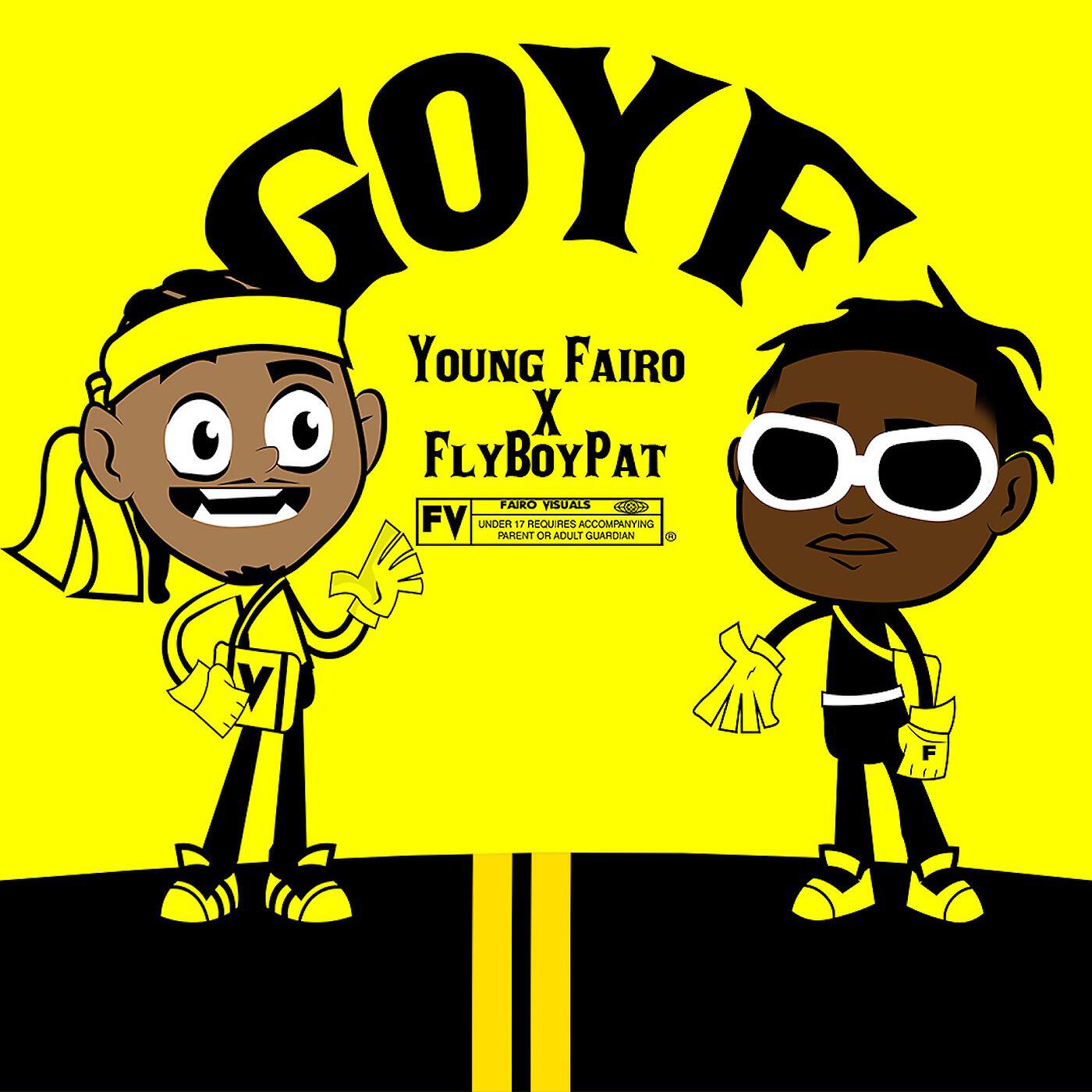 Fly Boy Pat - G.O.Y.F