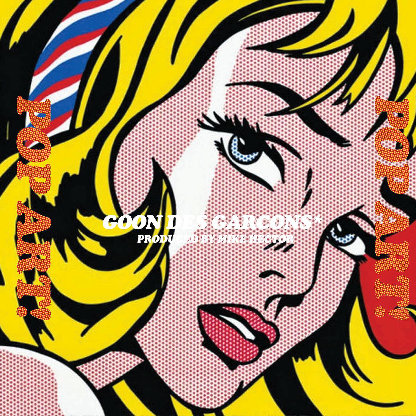 GOON DES GARCONS* - Pop Art!