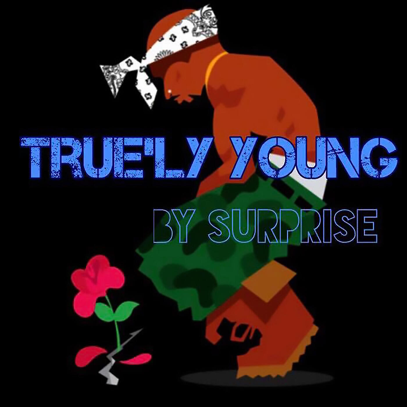 True'ly Young - By Suprise