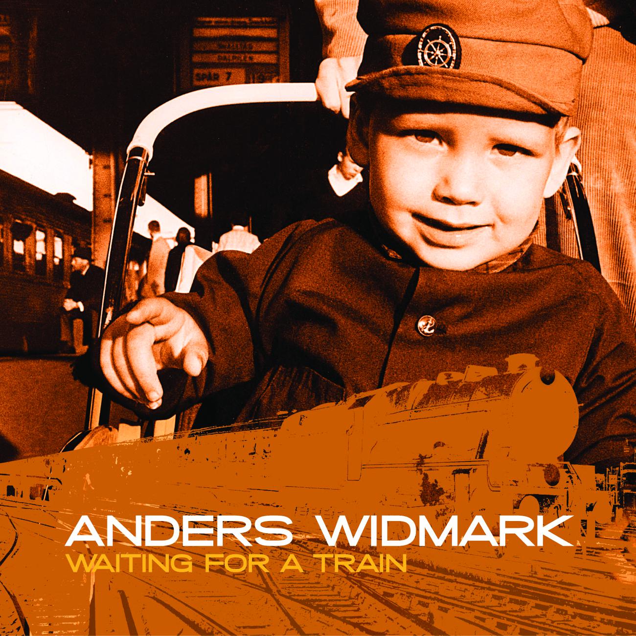 Постер альбома Anders Widmark / Waiting For A Train