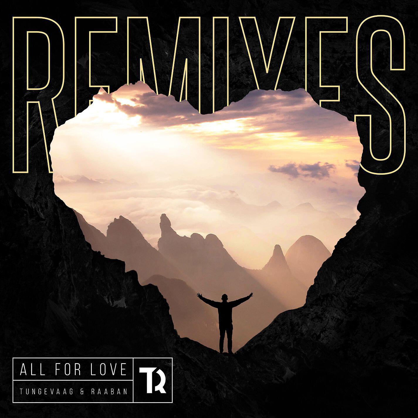 Tungevaag - All For Love (East & Young Remix)