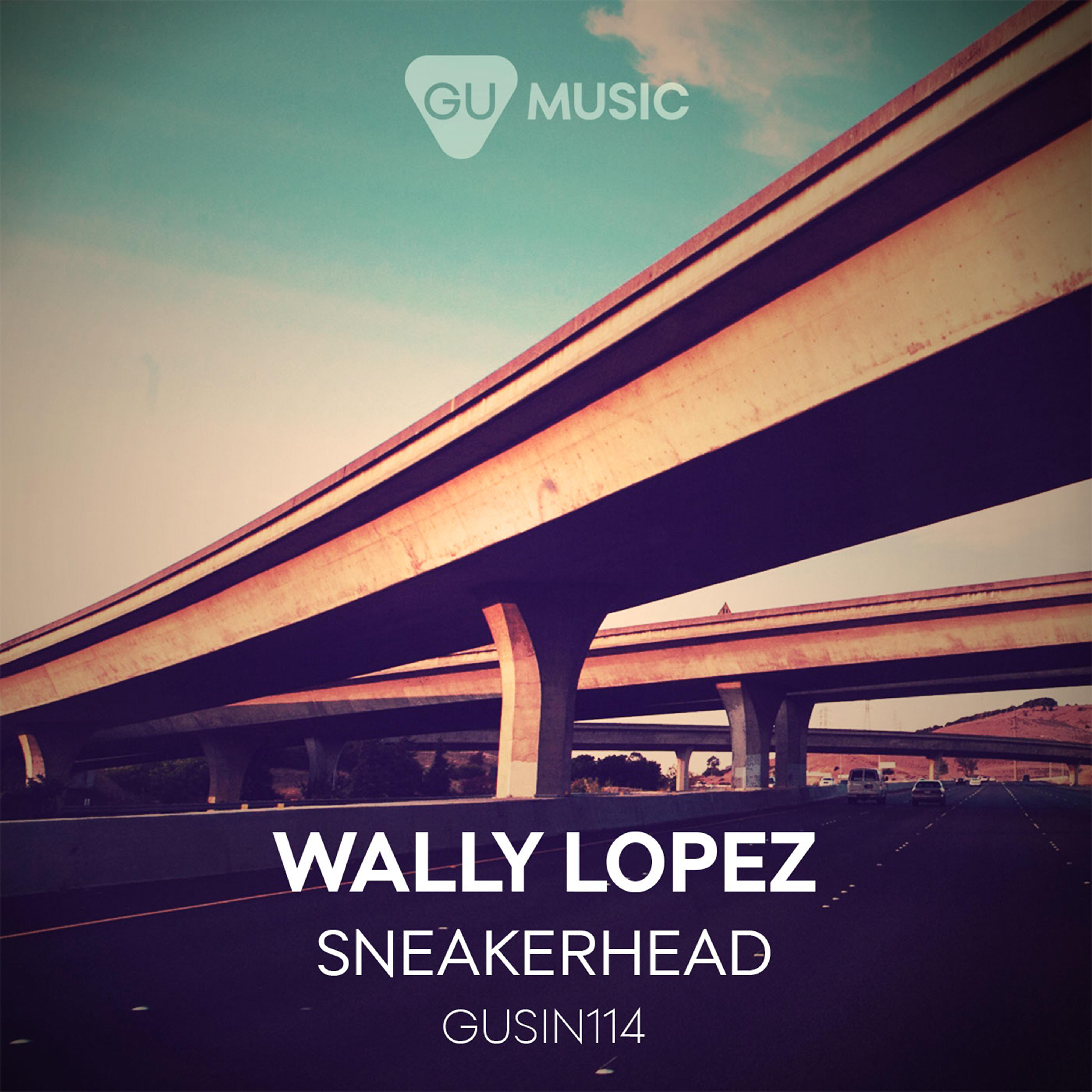 Wally Lopez - Sneakerhead (Habischman Remix)