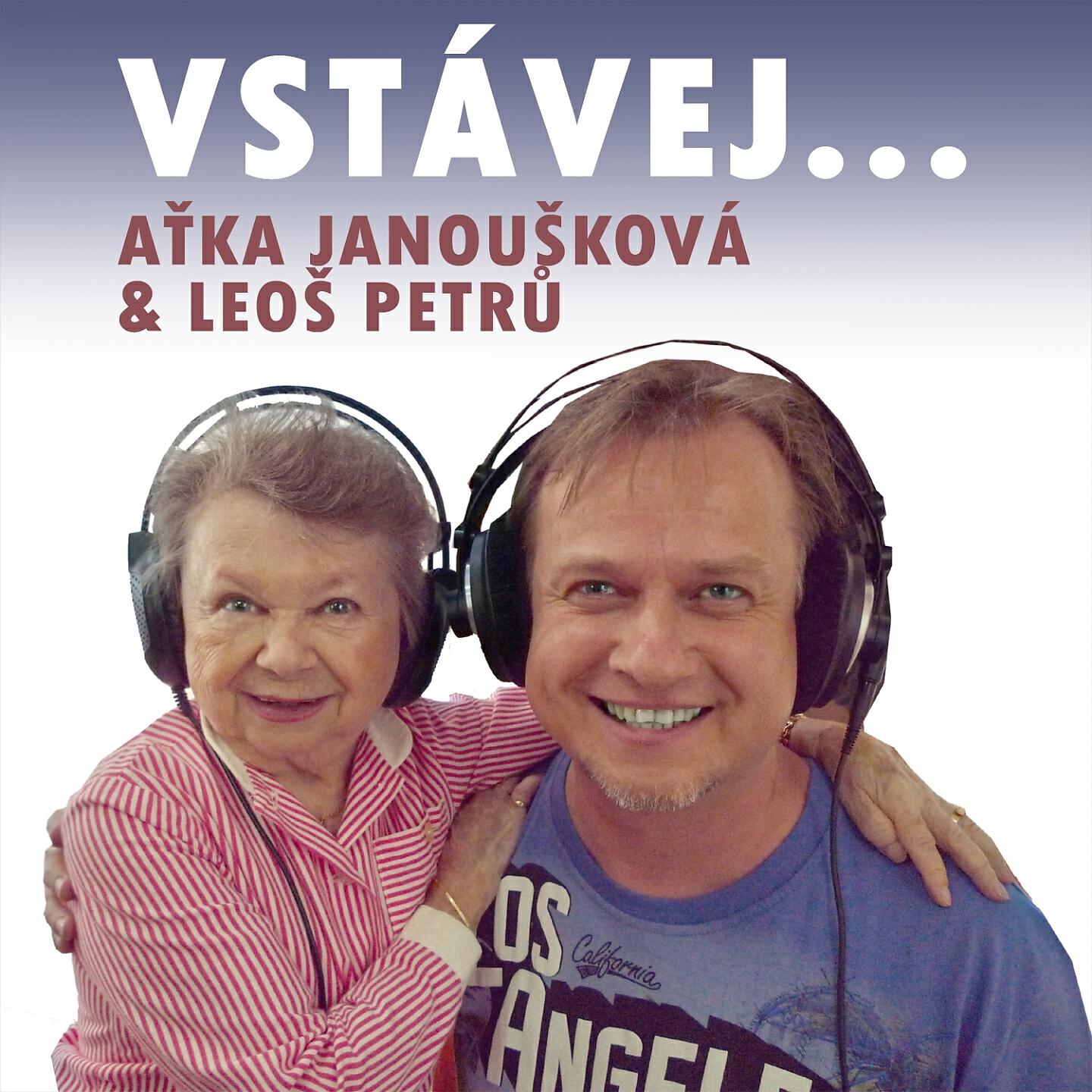 Aťka Janoušková - Vstávej...