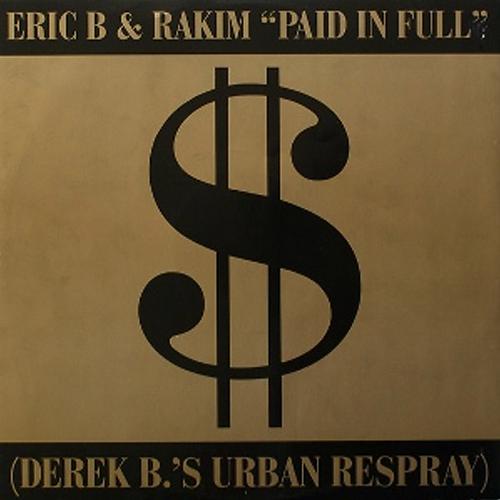 Постер альбома Paid In Full / Eric B.Is On The Cut