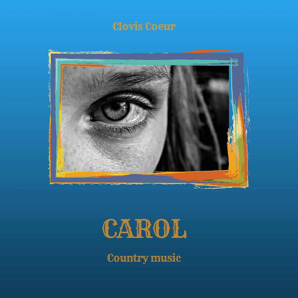 Clovis Coeur - Carol