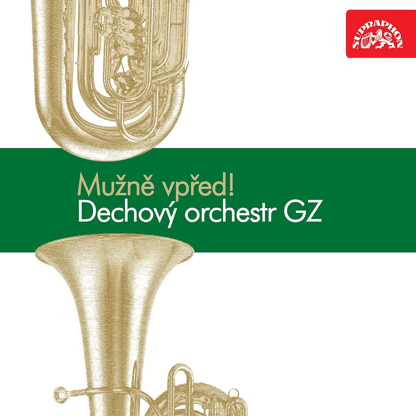 Dechový orchestr Gramofonových závodů - Vpřed, Soudruzi, Směle