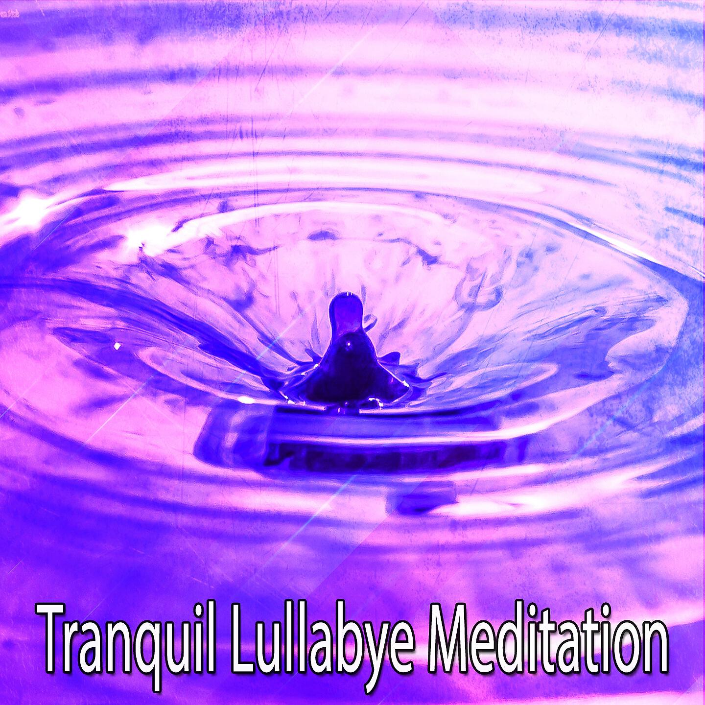 Lullabies For Deep Meditation - Peaceful Spirit