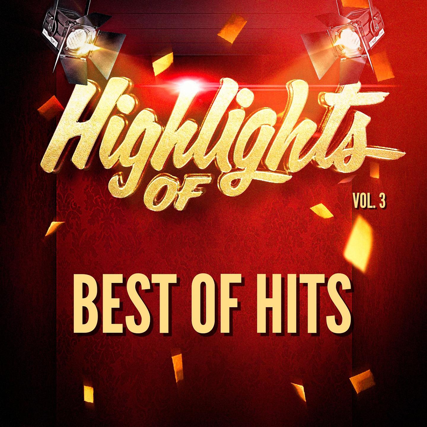 Постер альбома Highlights of Best of Hits, Vol. 3