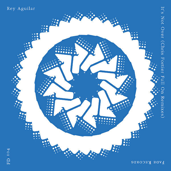 Rey Aguilar - It's Not Over (Chris Fortier Full On Remix)