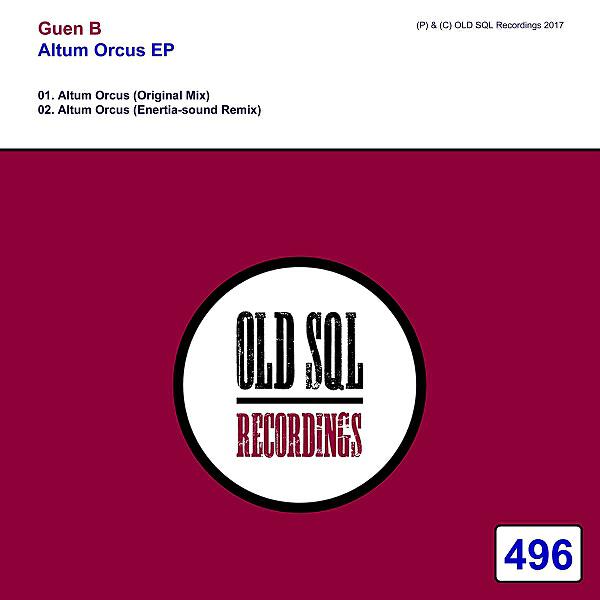 Guen B - Altum Orcus (Original Mix)