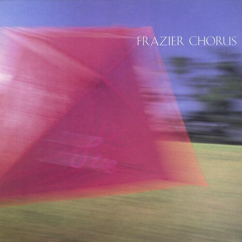 Frazier Chorus - Sloppy Heart