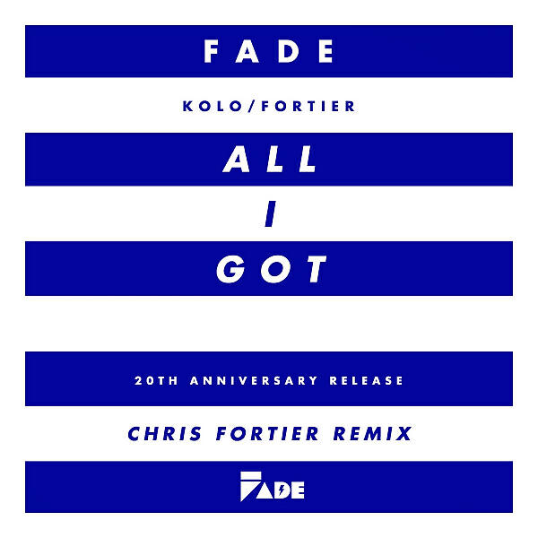 Fade (Kolo - All I Got (Summer Of AAHZ Dub)
