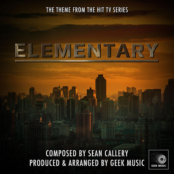 Geek Music - Elementary - Main Theme