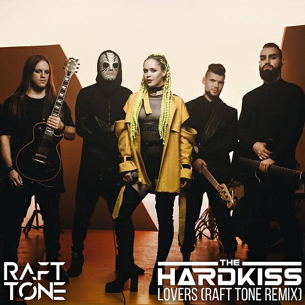 The Hardkiss - Lovers (Raft Tone Remix)