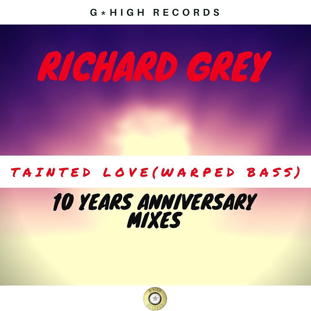 Richard Grey - Tainted Love (Warped Bass) [Funky Monkey Radio Edit]
