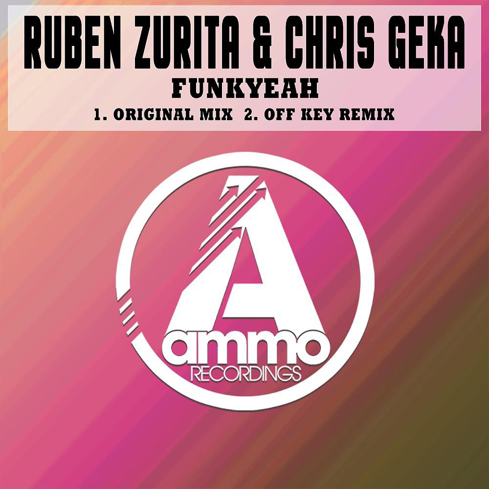 Ruben Zurita & Chris Geka - Funkyeah (Off Key Remix)