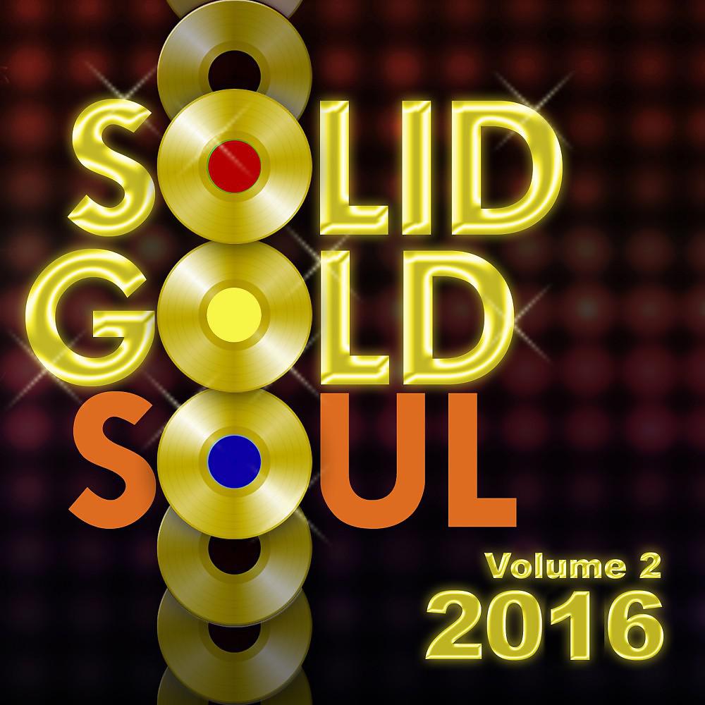 Постер альбома Solid Gold Soul 2016, Vol. 2