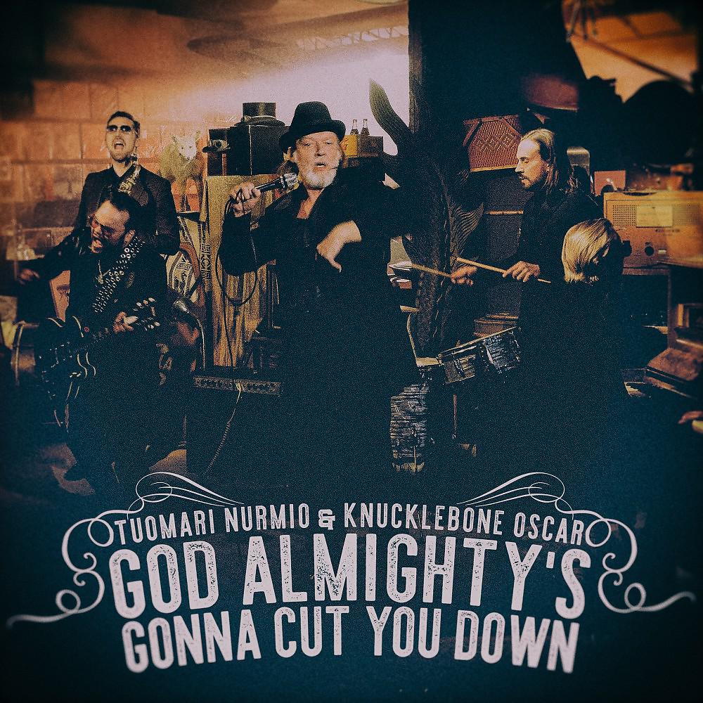 Постер альбома God Almighty's Gonna Cut You Down
