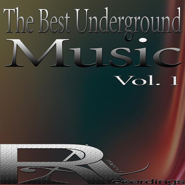 Постер альбома The Best Underground Music Vol. 1