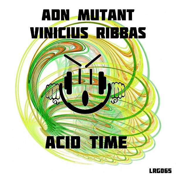 ADN MUTANT - Acid Time
