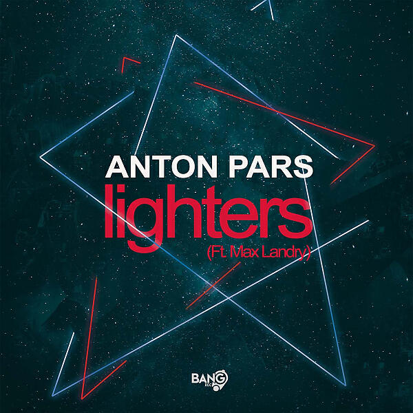 Anton Pars - Lighters (Radio Edit)