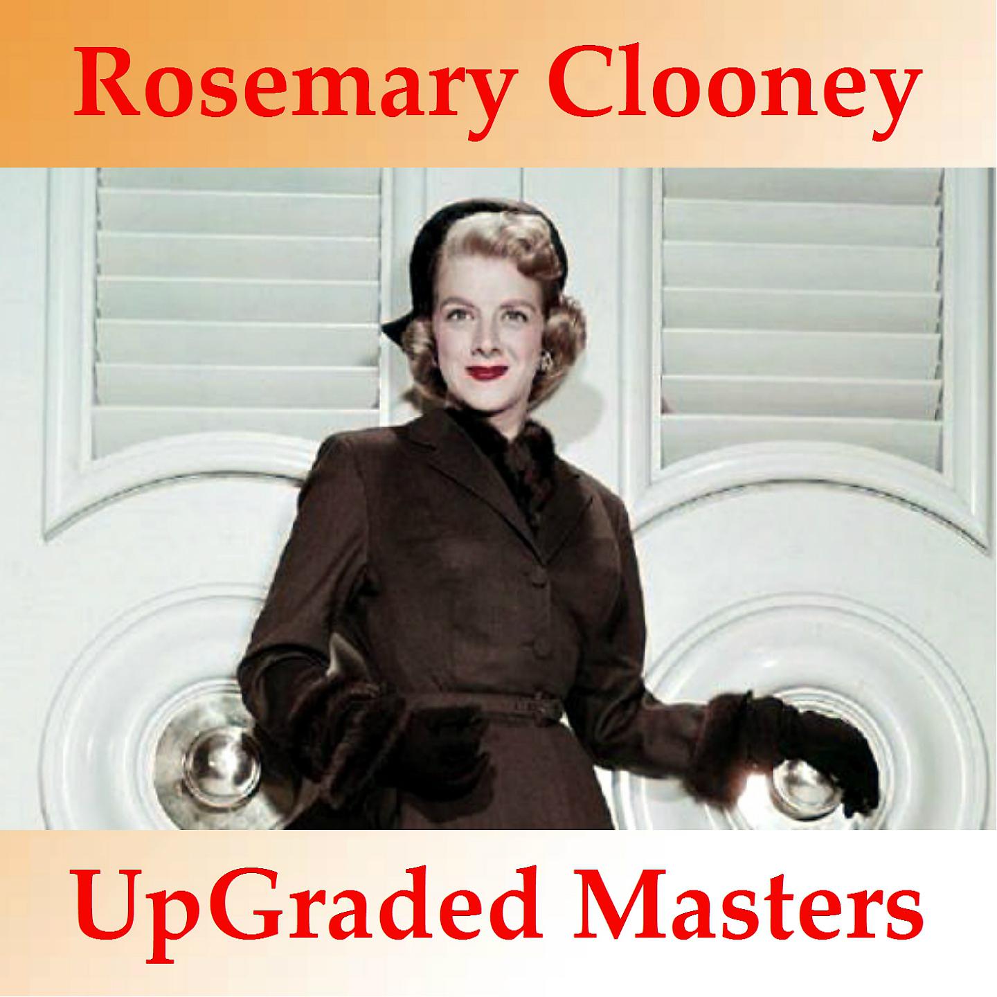 Постер альбома Rosemary Clooney UpGraded Masters