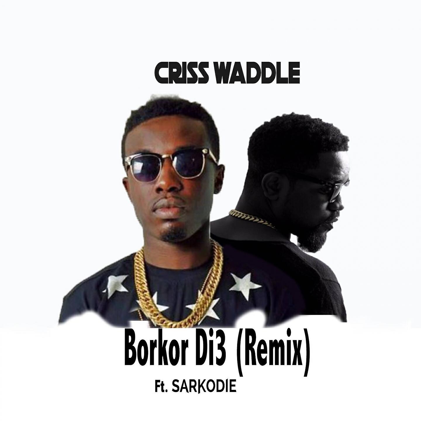 Criss Waddle - Bokoor Di3 (Remix)