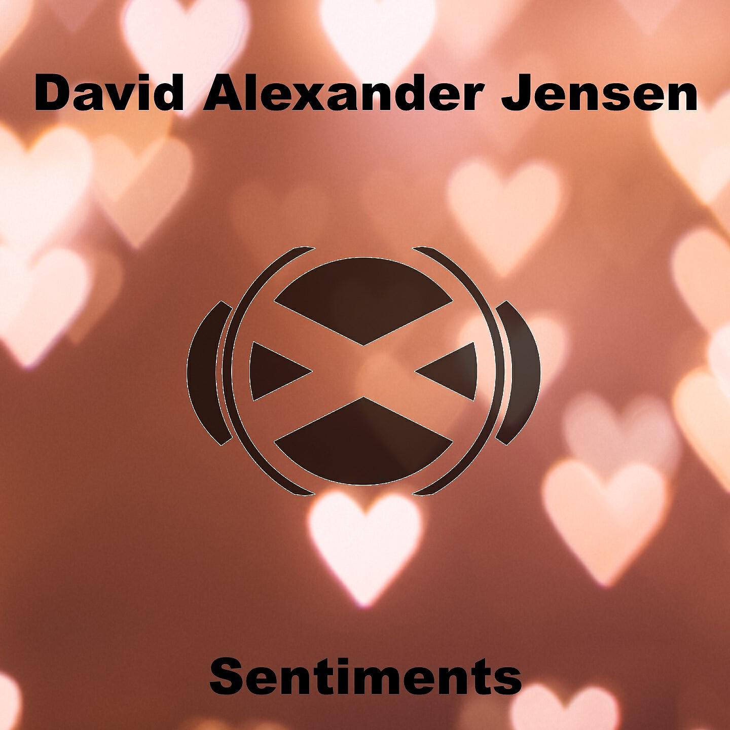 David Alexander Jensen - Sentiments