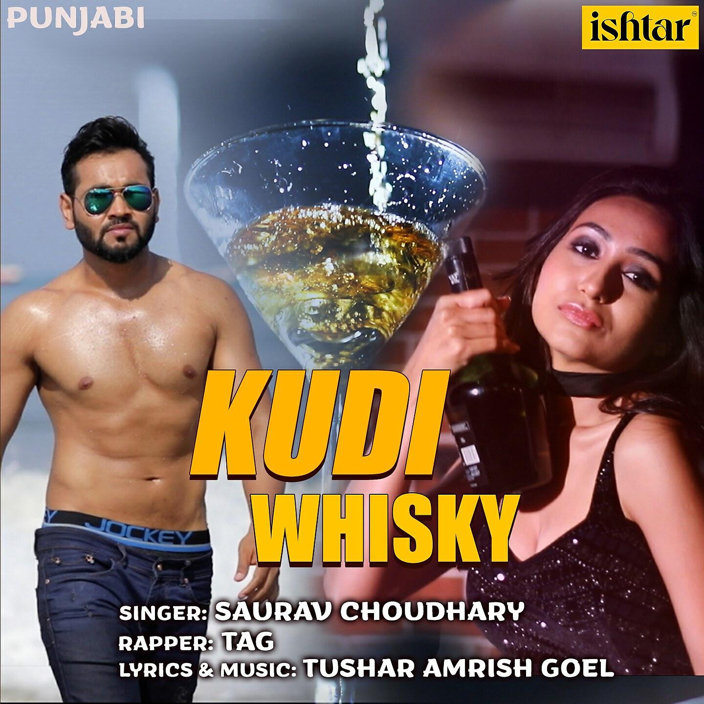 Saurav Choudhary - Kudi Whisky