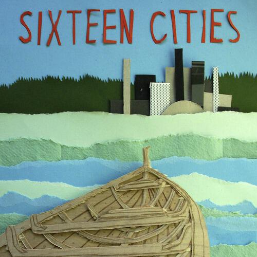 Sixteen Cities - Pray You Through