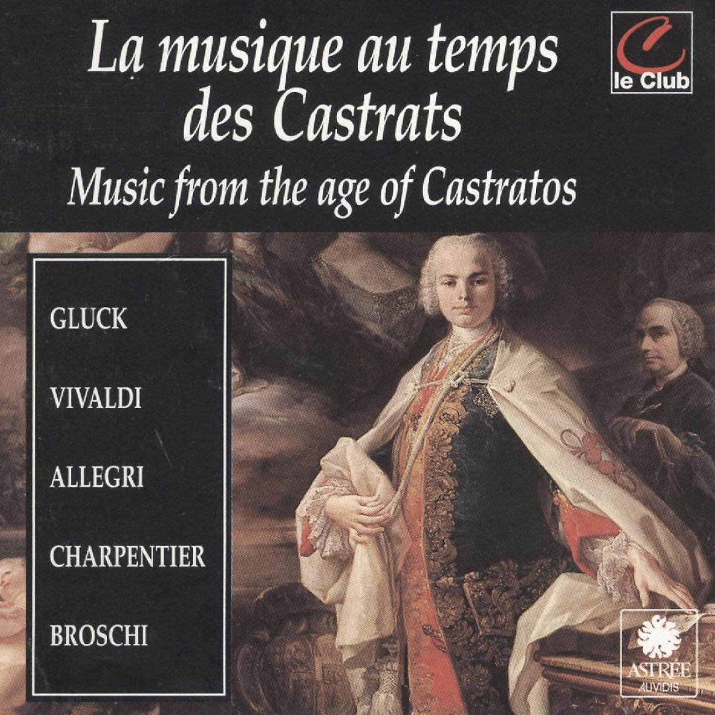 Постер альбома La musique au temps des castrats - Astrée Recordings
