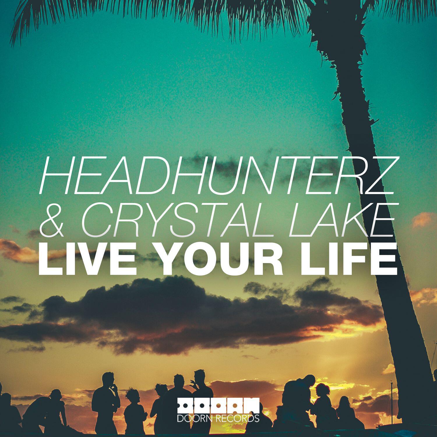 Headhunterz - Live Your Life