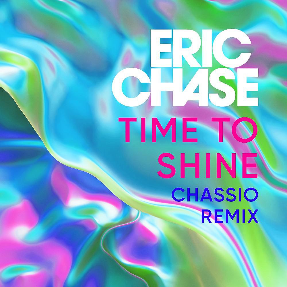 Постер альбома Time to Shine (Chassio Remix)