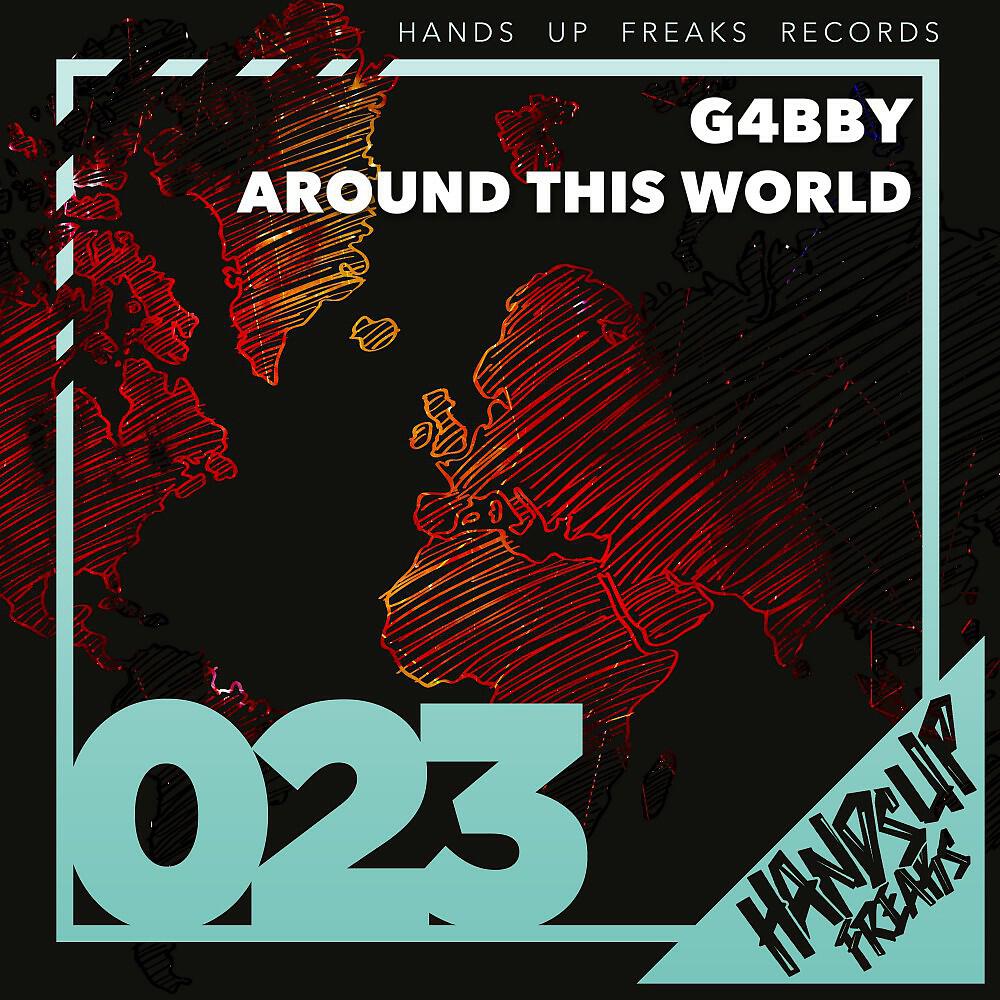 G4bby - Around This World (G4Bby Feat. Bazz Boyz Remix)