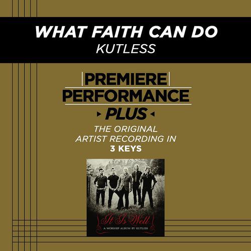 Постер альбома Premiere Performance Plus: What Faith Can Do