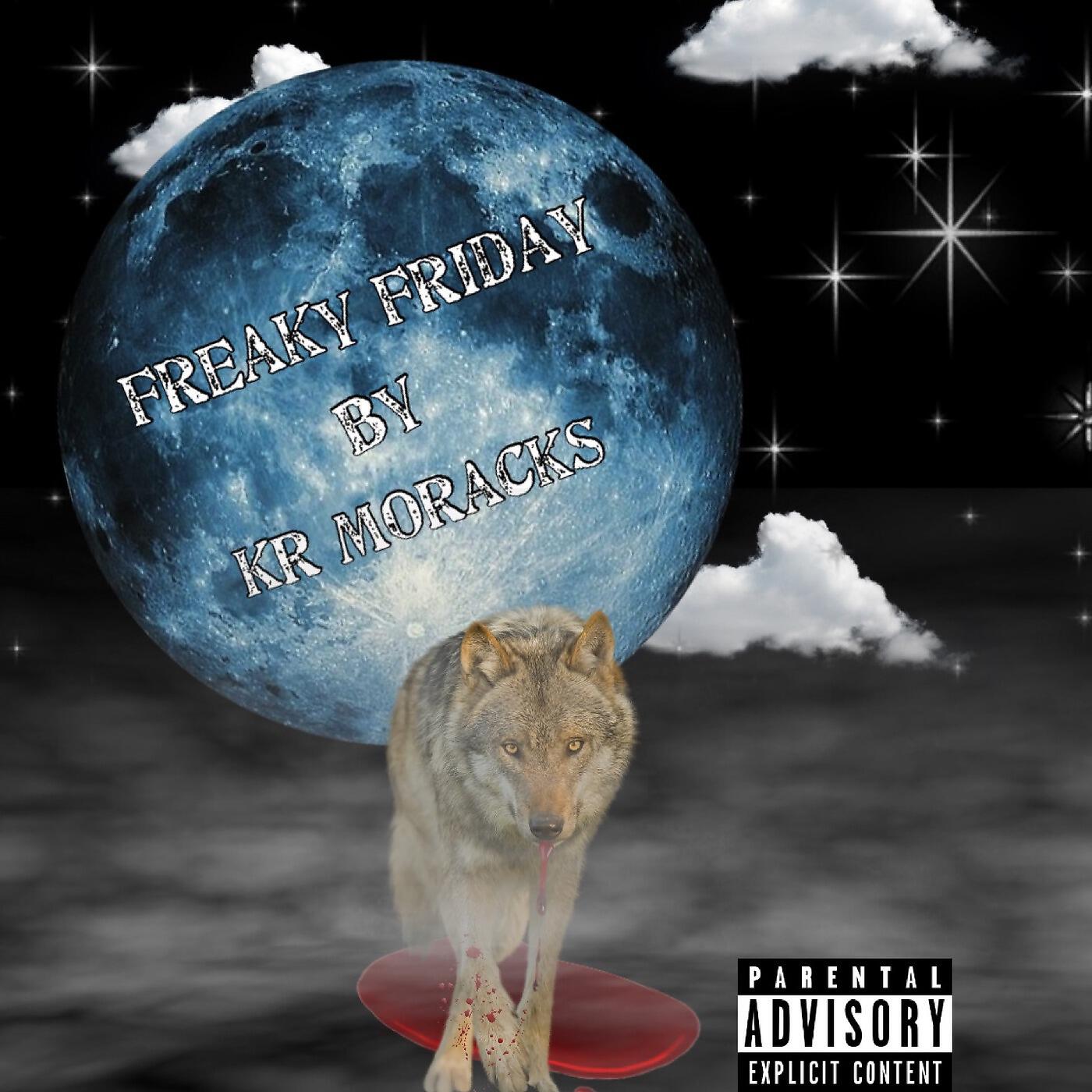 KR Moracks - Freaky Friday