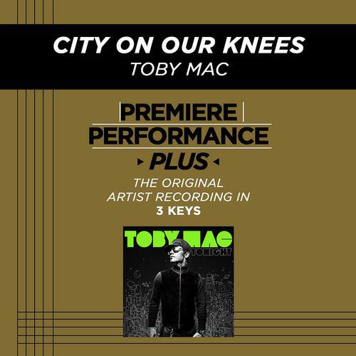TobyMac - City On Our Knees (Radio Version;Medium Key Performance Track With Background Vocals)