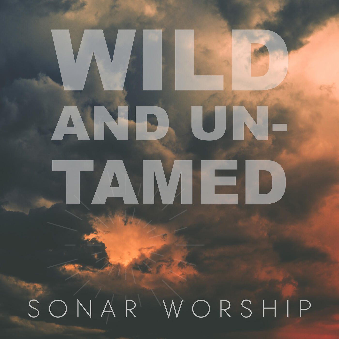 Sonar Worship - Wild and Untamed