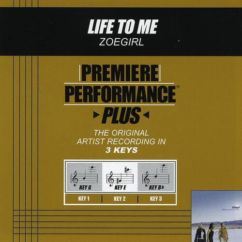 Zoegirl - Life To Me (Performance Track In Key Of Bb)