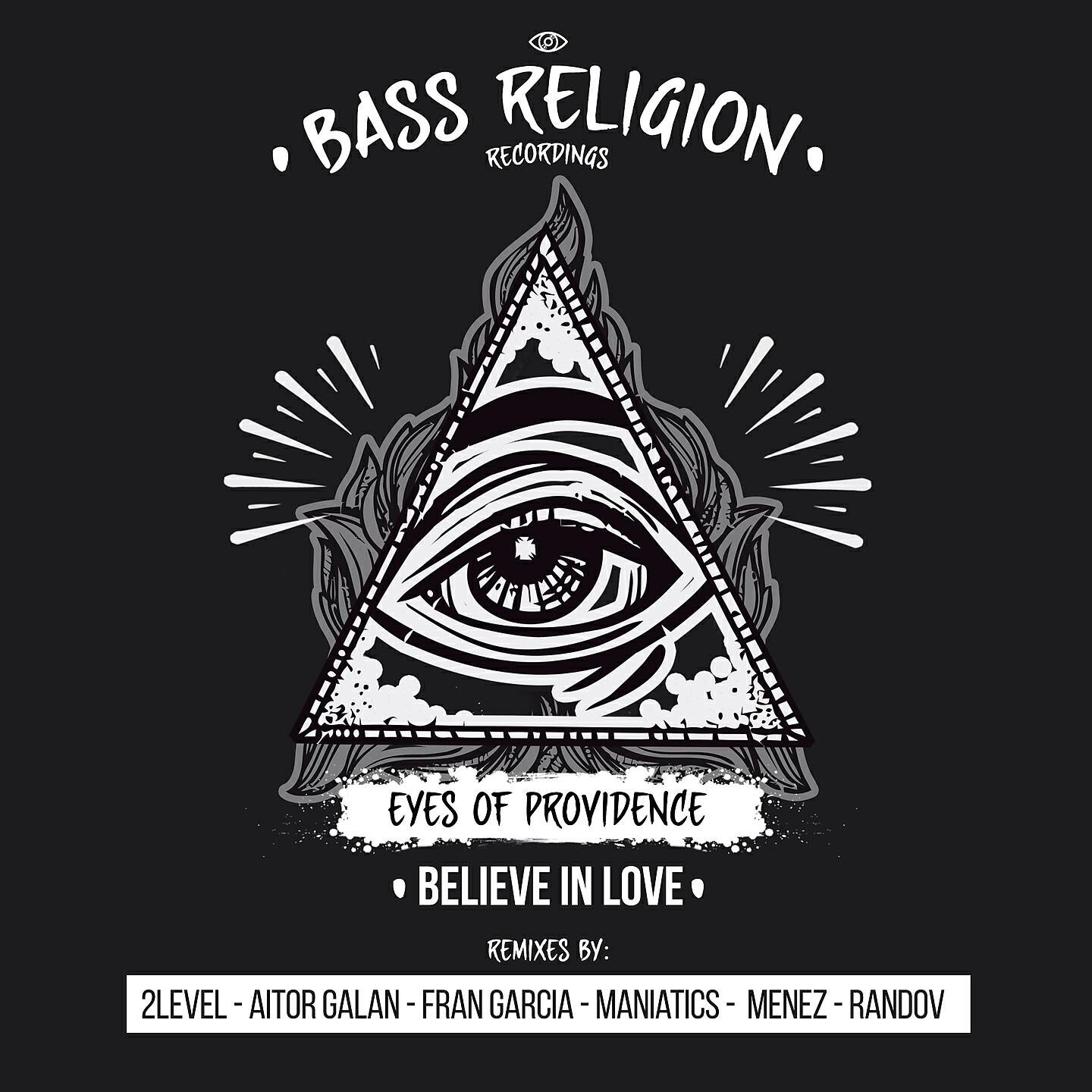 Eyes Of Providence - Believe in Love (Fran Garcia Remix)