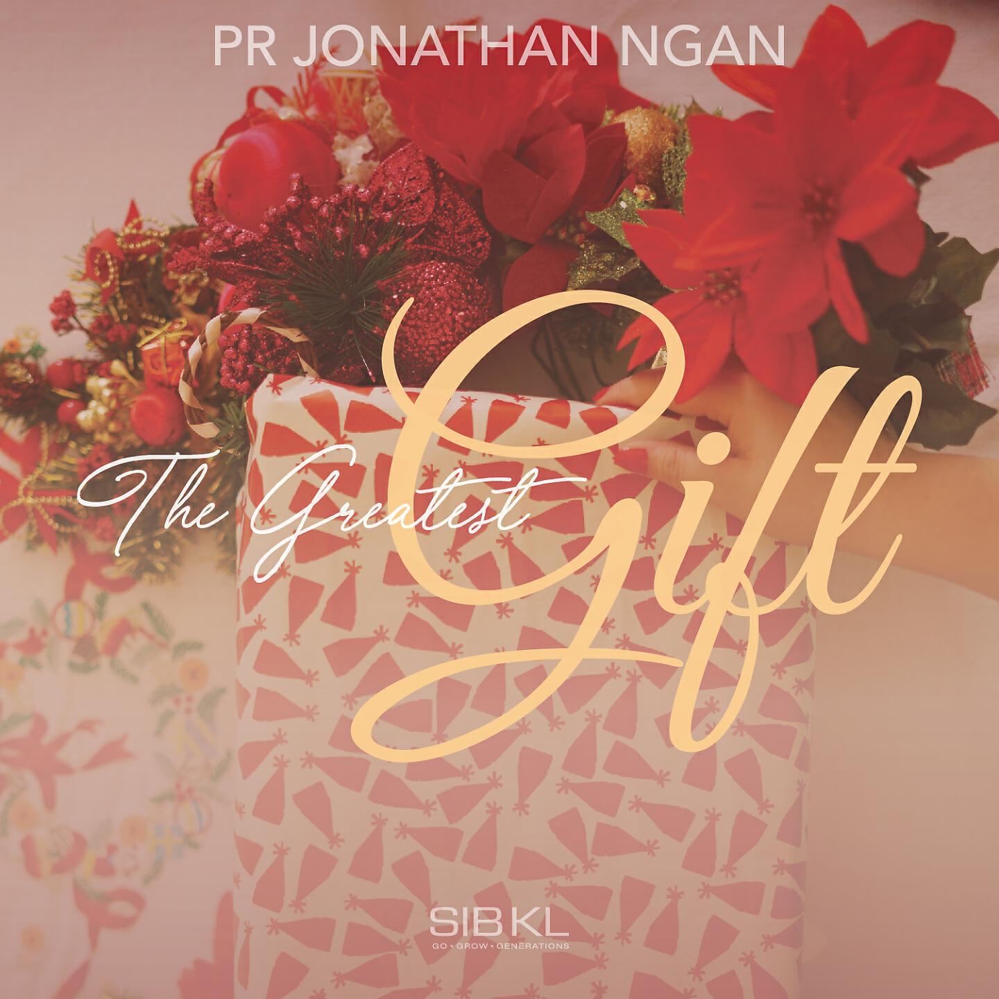 Jonathan Ngan - The Greatest Gift