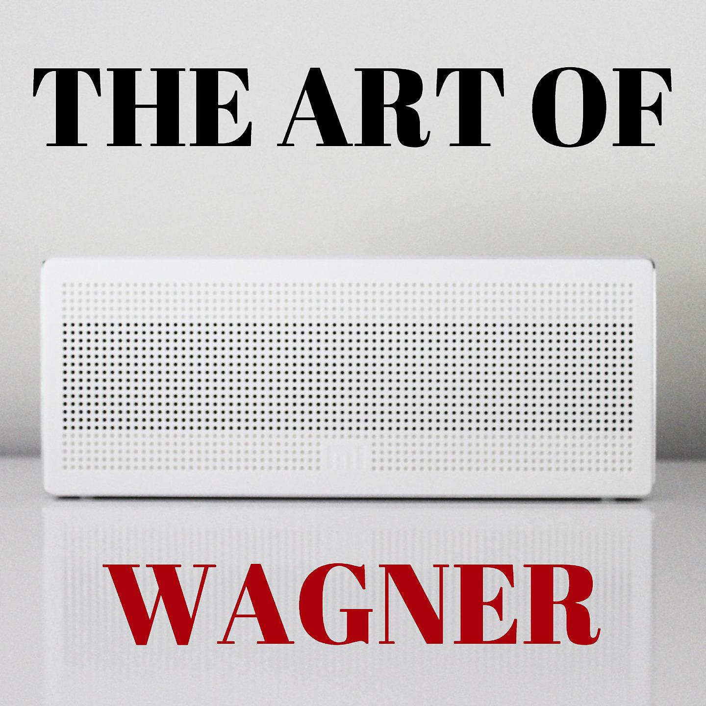 Постер альбома The Art Of Wagner