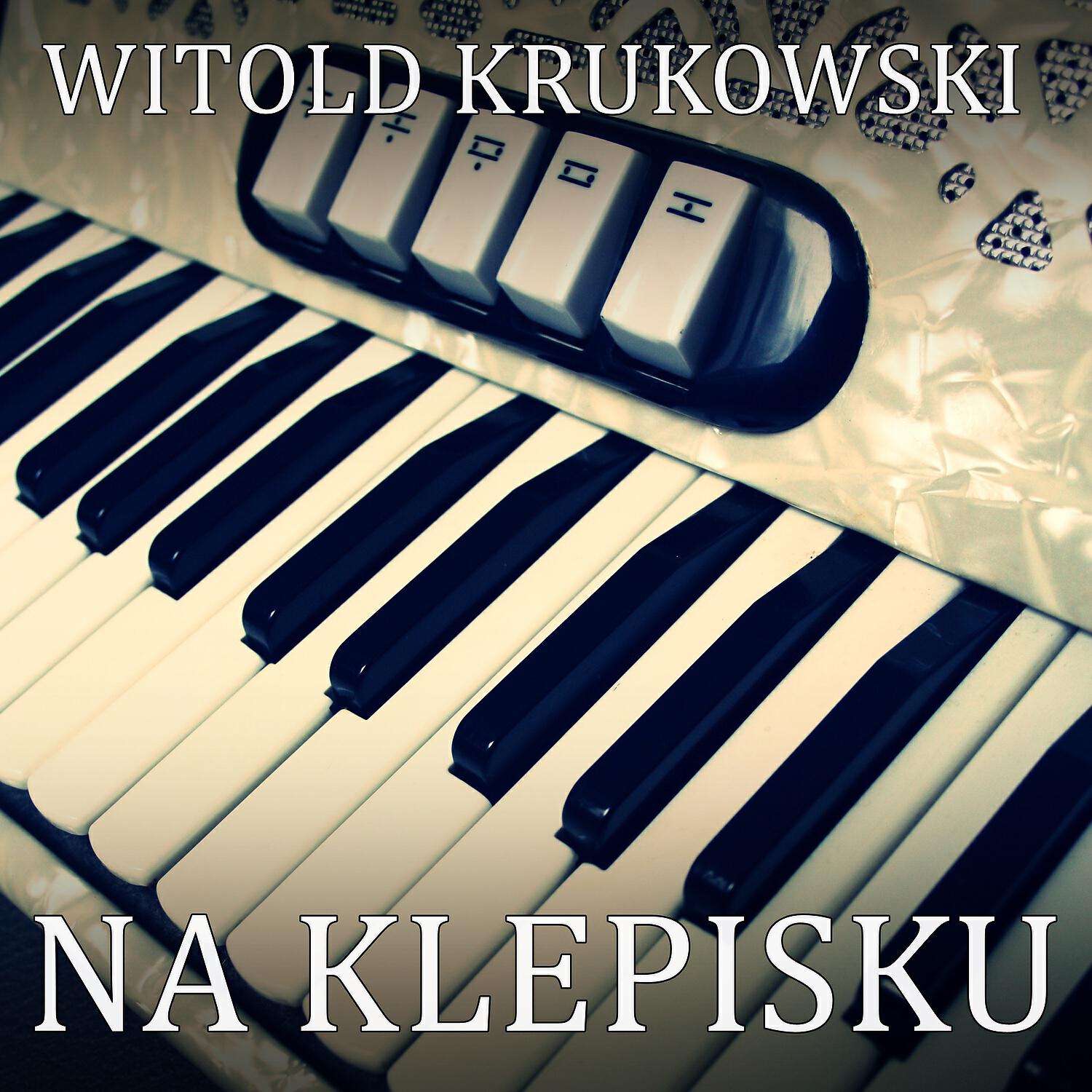 Witold Krukowski - Na Klepisku (Instrumental)