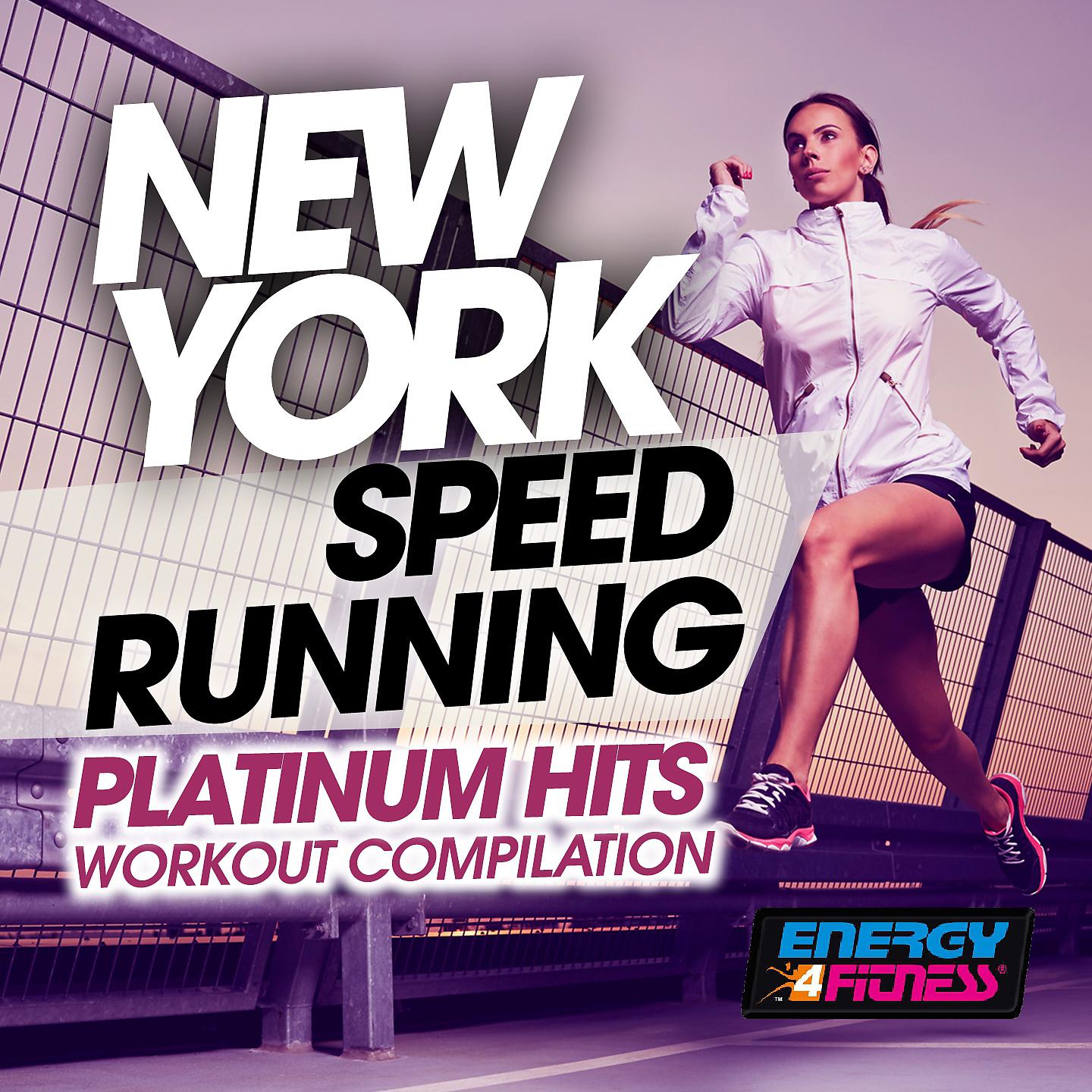 Постер альбома New York Speed Running Platinum Hits Workout Compilation