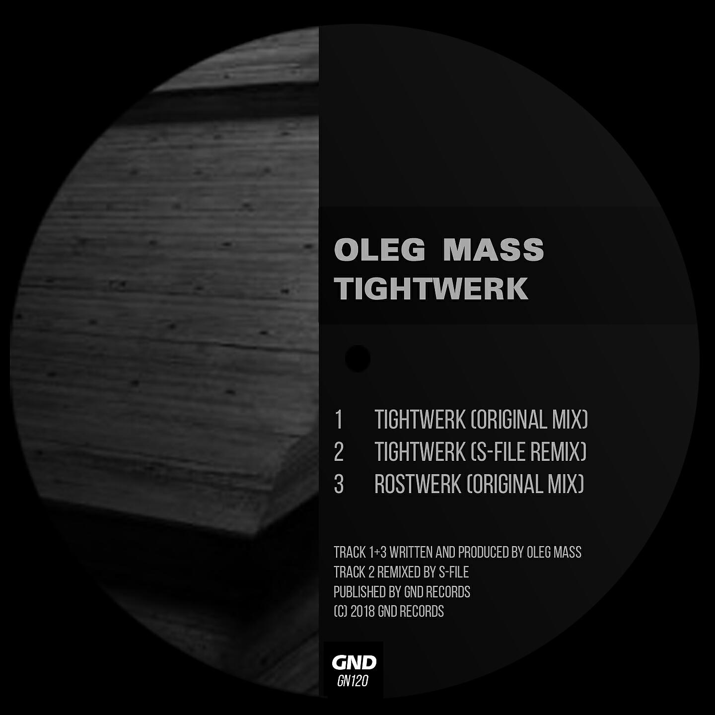 Oleg Mass - Tightwerk (S-File Remix)