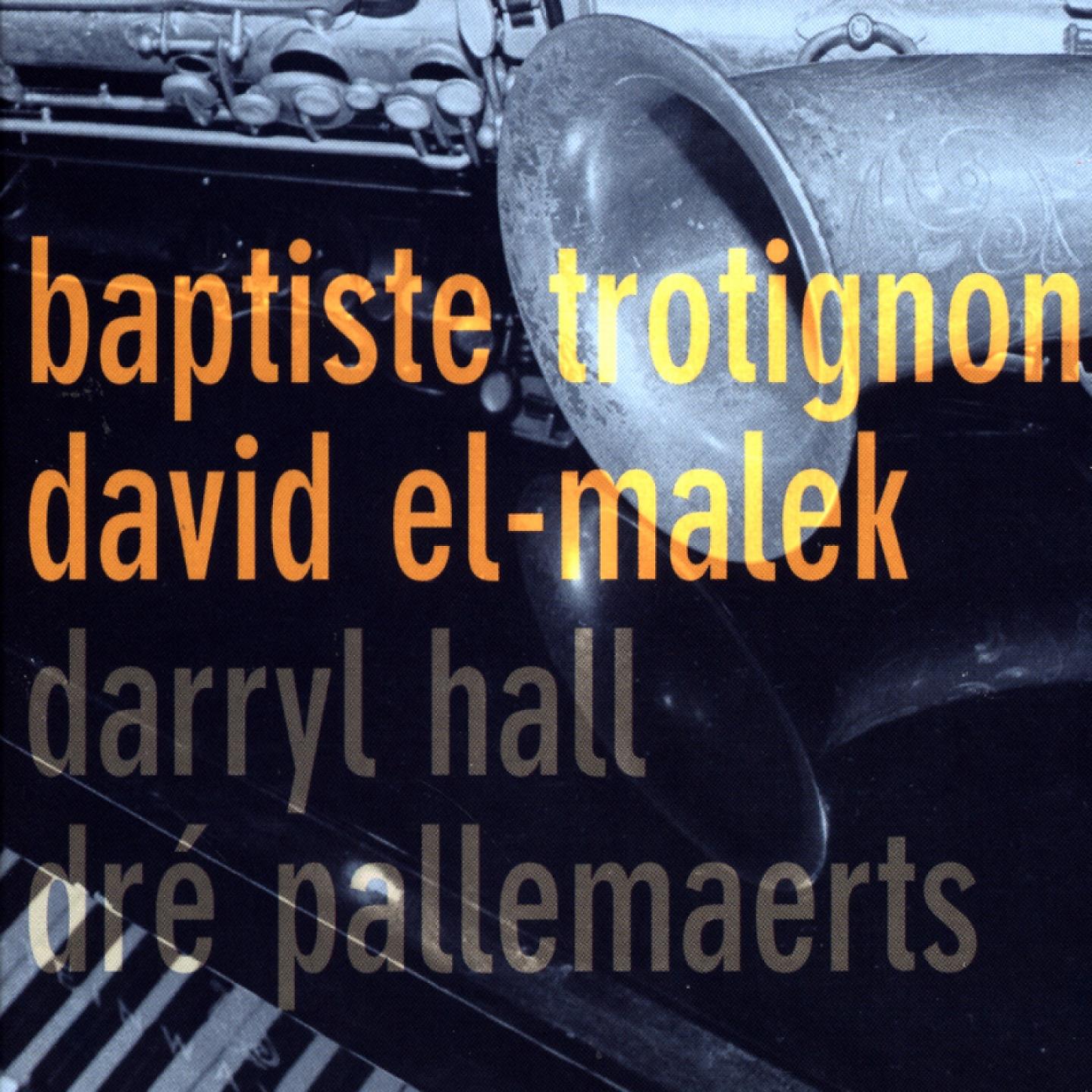 Постер альбома Trotignon El-Malek Hall Pallemaerts