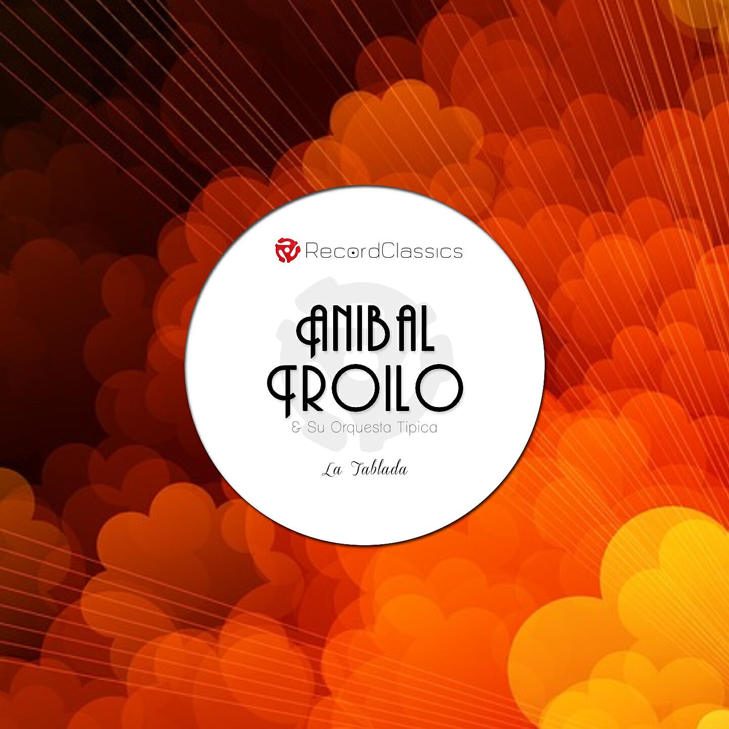 Aníbal Troilo & Su Orquesta Típica - Paè Que Seguir