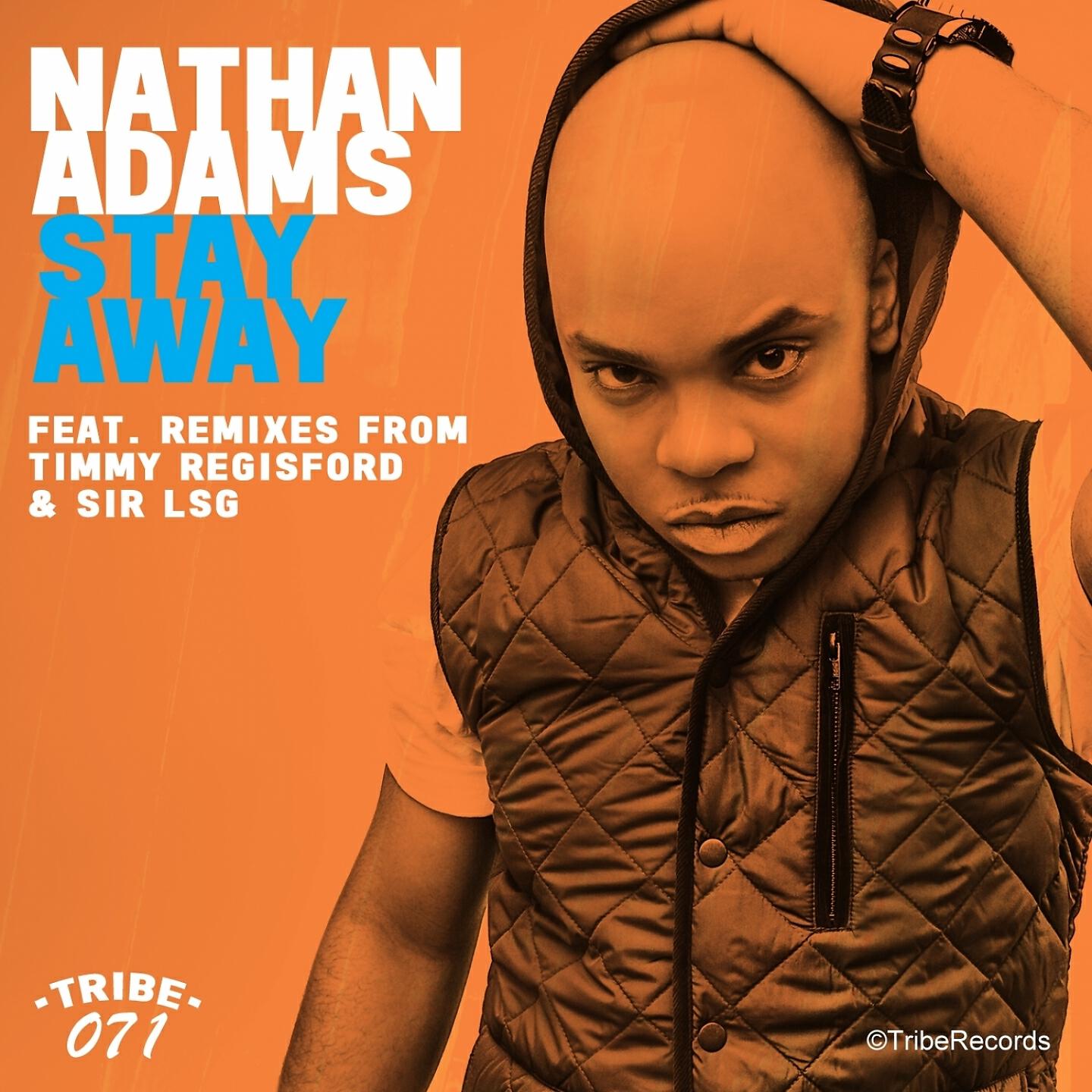 Nathan Adams - Stay Away (Sir LSG Vocal Mix)